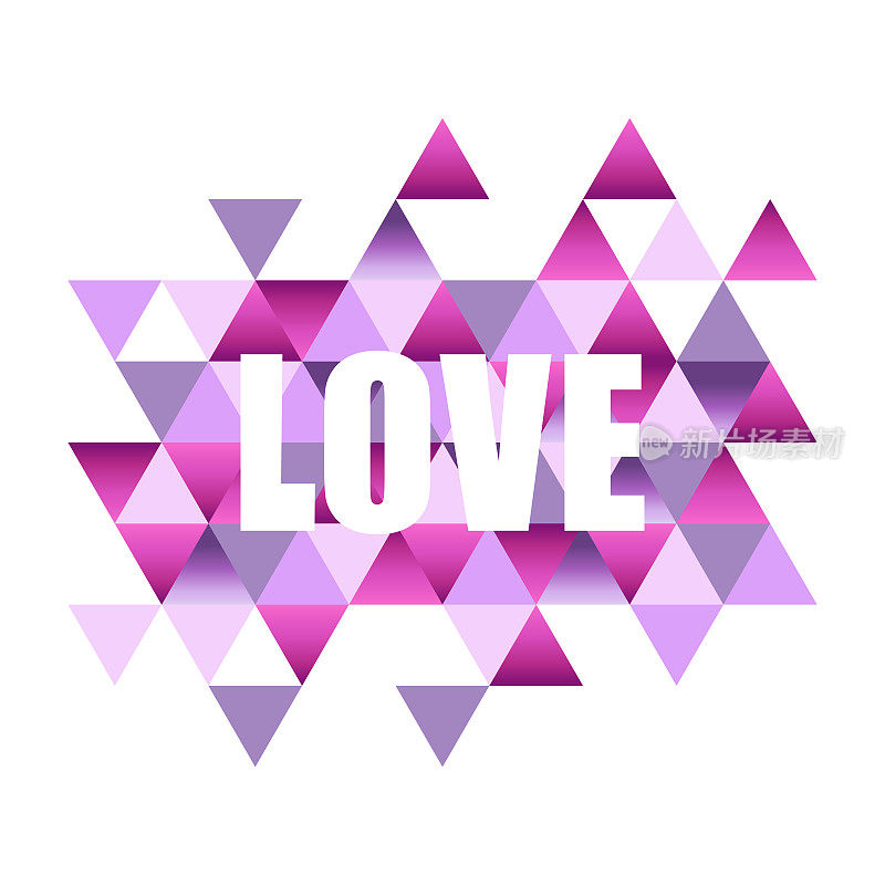 Inspiring quote with the word love on an abstract background with colorful triangles. For header, card, invitation, poster, cover and other web and print design projects.